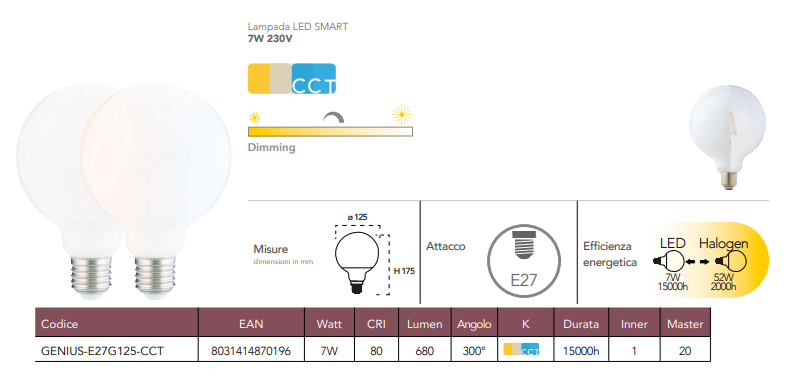 Lampadina LED SMART WIFI globo G125 7W 680 lumen CCT dimmerabile attacco E27 resa 52W 230V Lampadina LED SMART WIFI globo G125 7W 680 lumen CCT dimmerabile attacco E27 resa 52W 230V